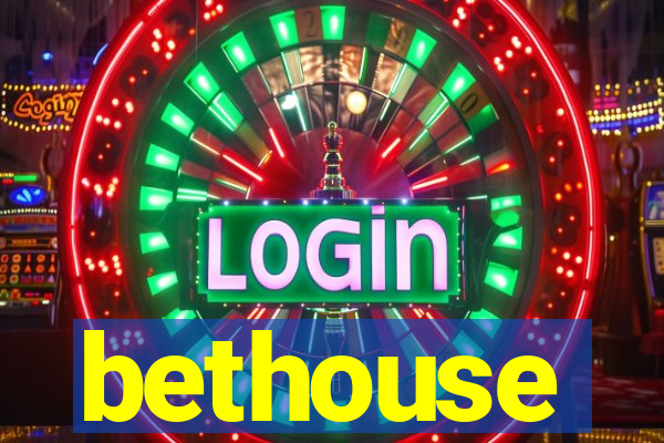 bethouse