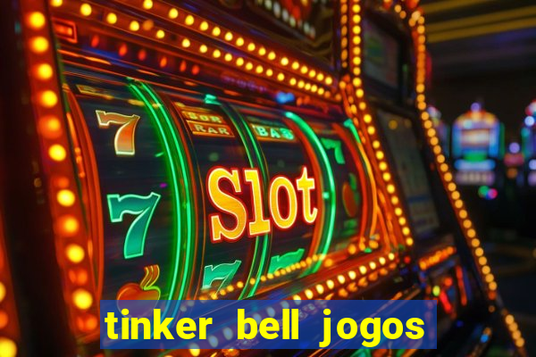 tinker bell jogos do refugio das fadas completo dublado