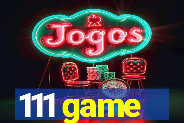 111 game
