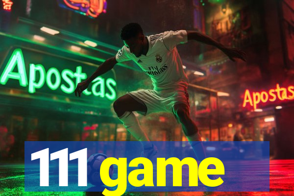 111 game