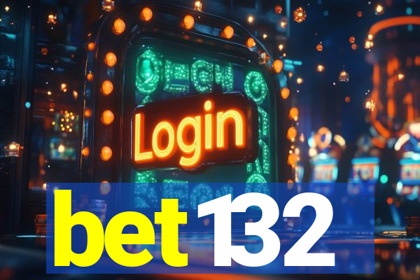 bet132