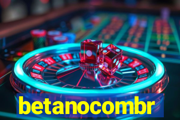 betanocombr