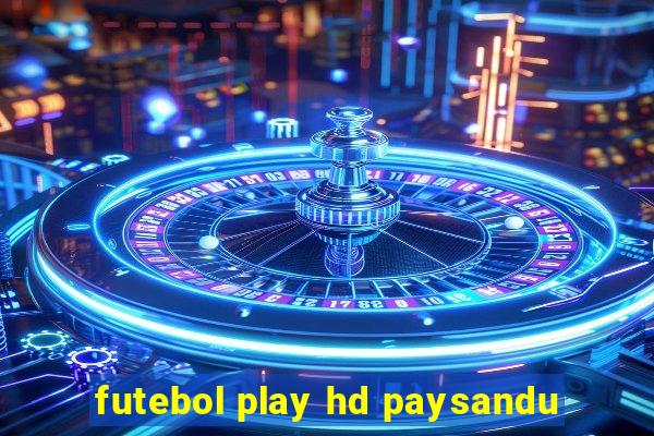 futebol play hd paysandu