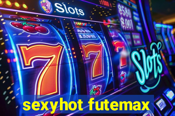 sexyhot futemax