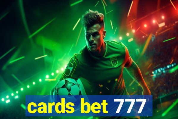 cards bet 777