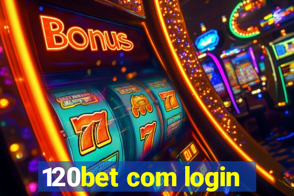 120bet com login