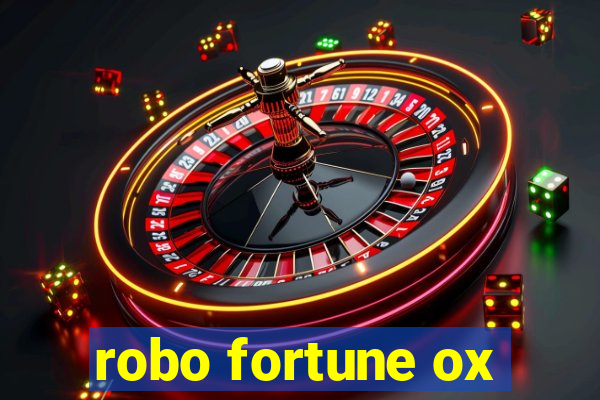 robo fortune ox