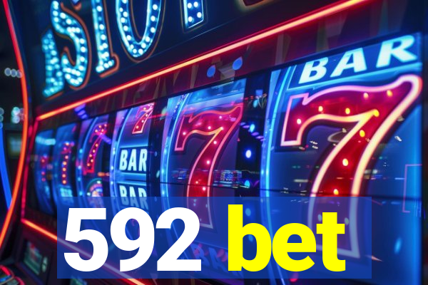 592 bet