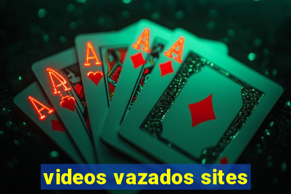 videos vazados sites