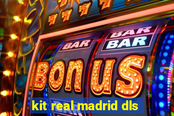 kit real madrid dls