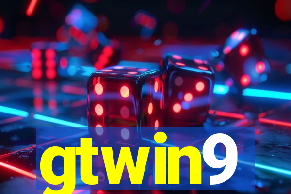 gtwin9