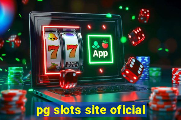 pg slots site oficial