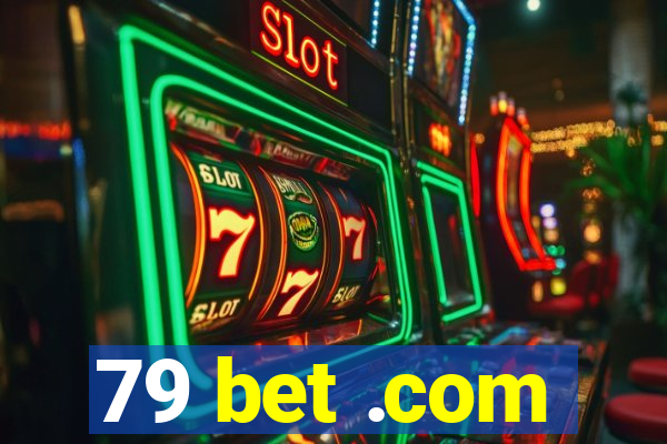 79 bet .com