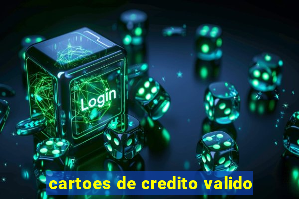 cartoes de credito valido