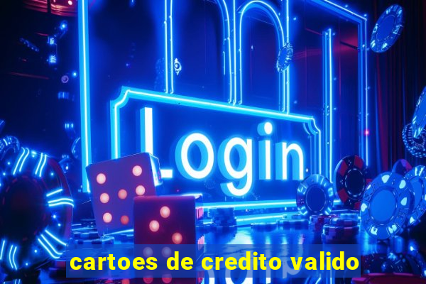 cartoes de credito valido