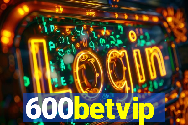 600betvip