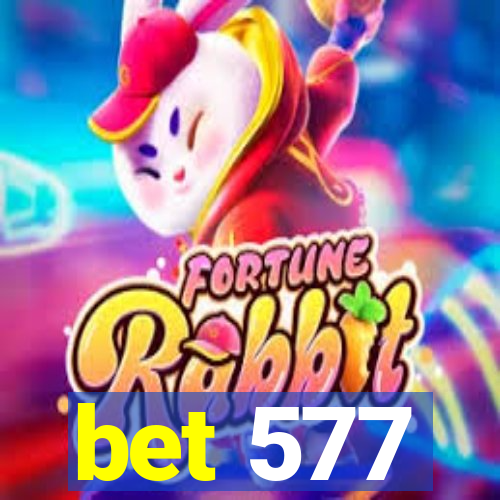 bet 577