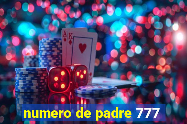 numero de padre 777