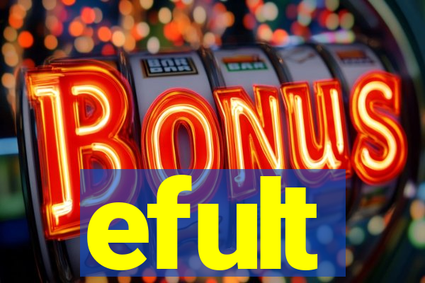 efult