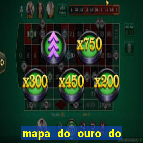 mapa do ouro do brasil atualizado