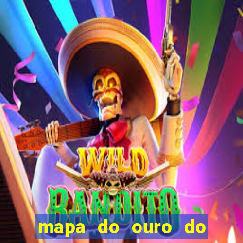 mapa do ouro do brasil atualizado
