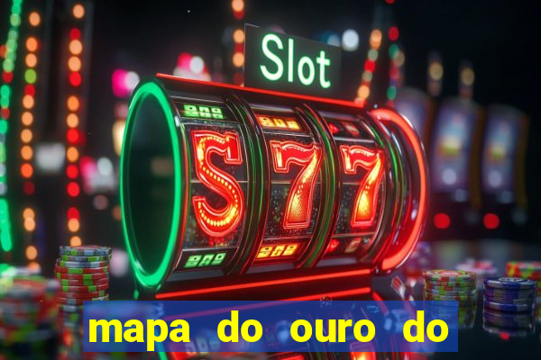 mapa do ouro do brasil atualizado
