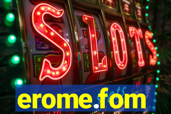 erome.fom