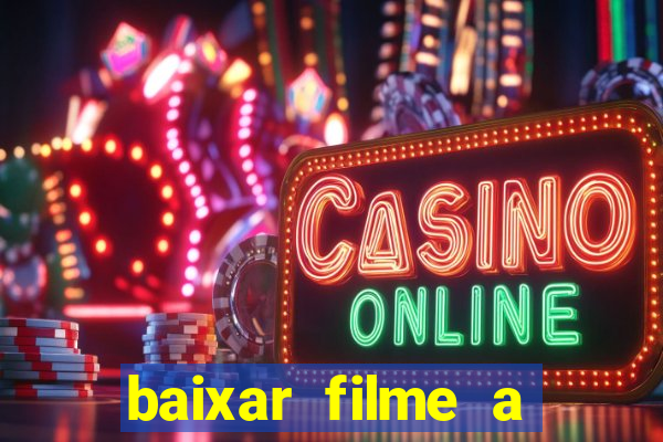 baixar filme a bela e a fera