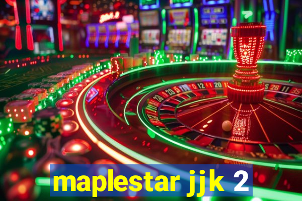 maplestar jjk 2