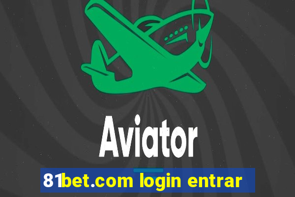 81bet.com login entrar