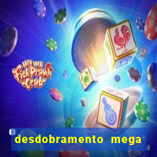 desdobramento mega sena 36 dezenas grátis
