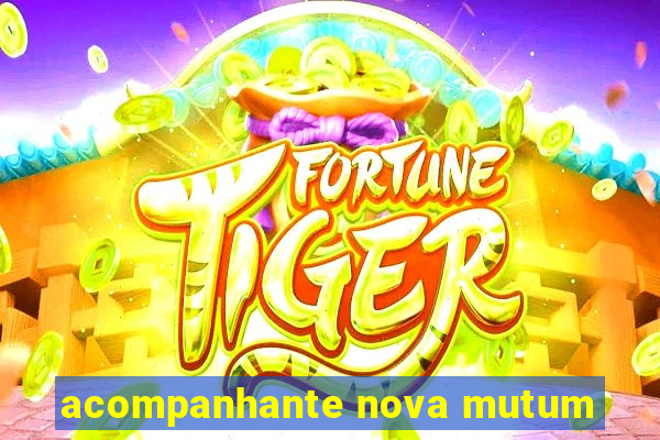 acompanhante nova mutum