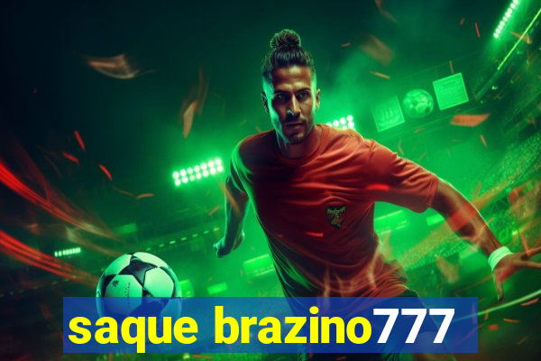 saque brazino777
