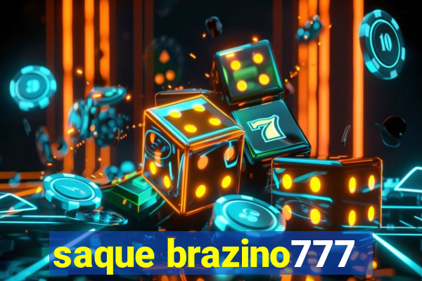 saque brazino777