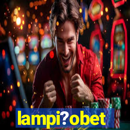 lampi?obet