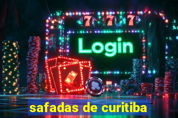 safadas de curitiba