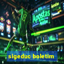 sigeduc boletim