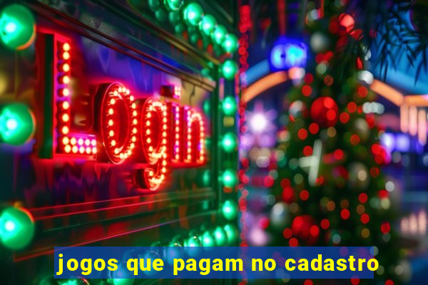 jogos que pagam no cadastro