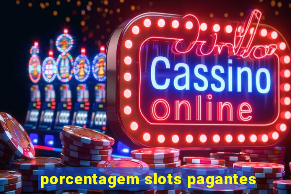 porcentagem slots pagantes