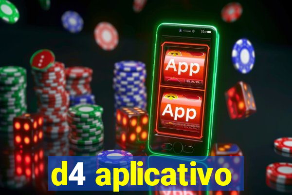 d4 aplicativo
