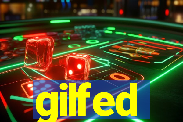 gilfed