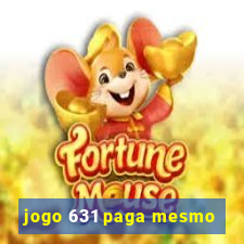jogo 631 paga mesmo