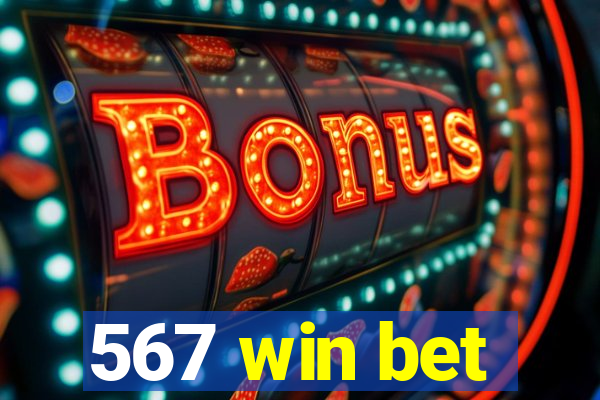 567 win bet