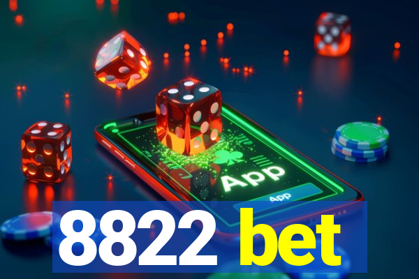 8822 bet