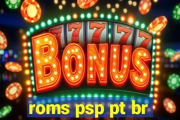 roms psp pt br