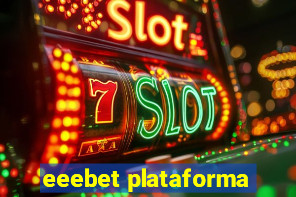 eeebet plataforma