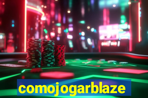 comojogarblaze