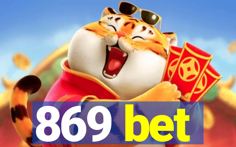 869 bet