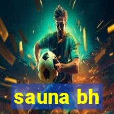 sauna bh