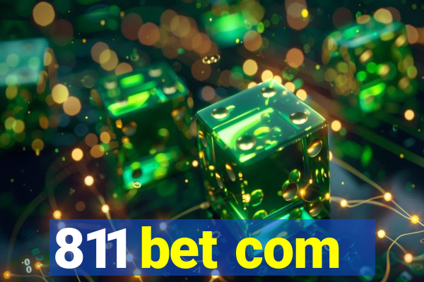 811 bet com